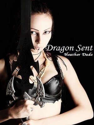 cover image of Dragon Sent